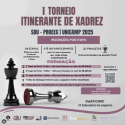 Prepare Suas Peças! 1º Torneio Itinerante de Xadrez SBU-PROEEC | UNICAMP 2025 Chega para Movimentar a Comunidade
